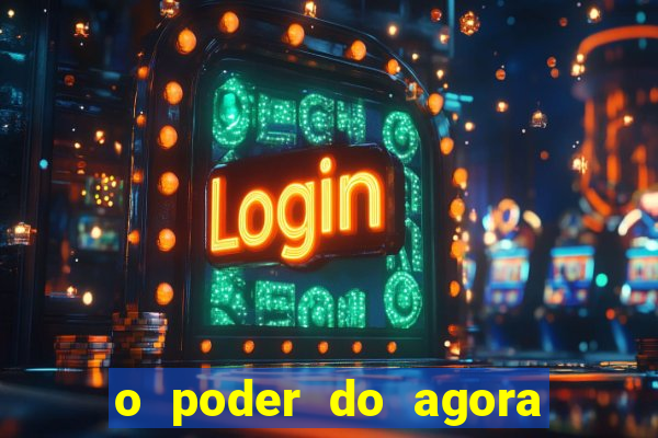 o poder do agora pdf google drive