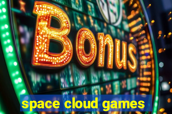 space cloud games