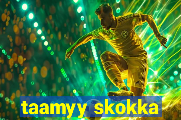 taamyy skokka