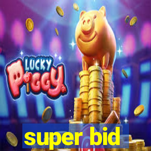 super bid