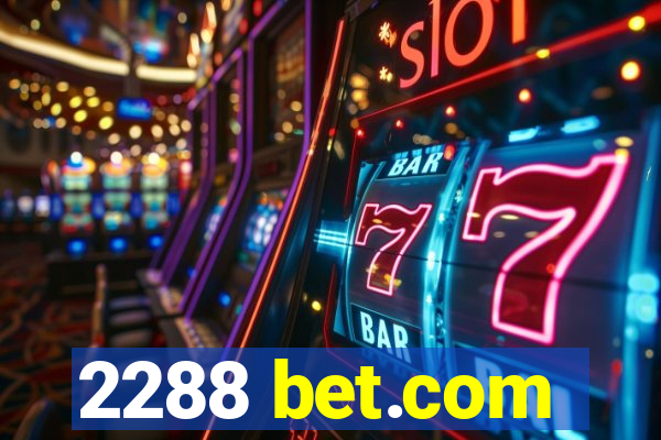 2288 bet.com