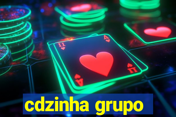 cdzinha grupo