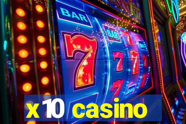 x10 casino