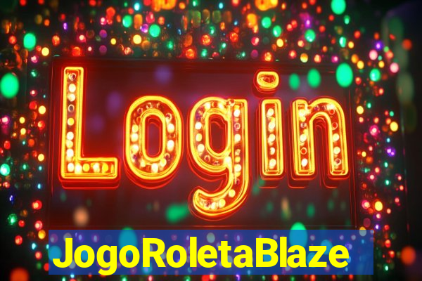 JogoRoletaBlaze