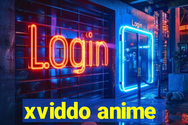 xviddo anime