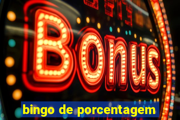 bingo de porcentagem