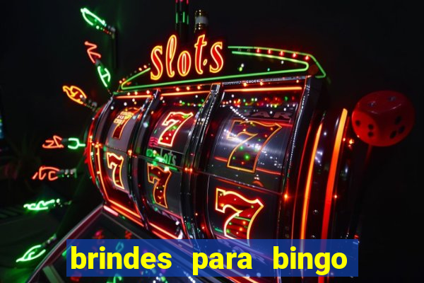 brindes para bingo de empresa