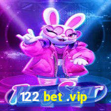 122 bet .vip