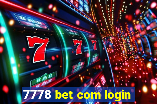 7778 bet com login