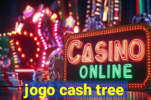 jogo cash tree