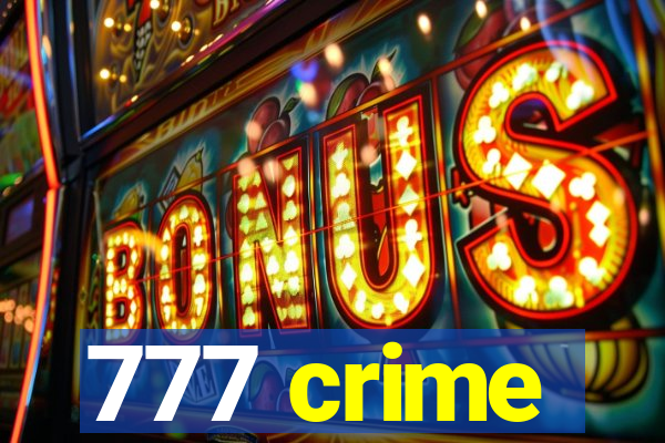 777 crime