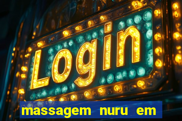 massagem nuru em porto alegre