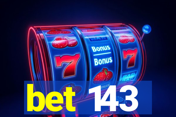 bet 143