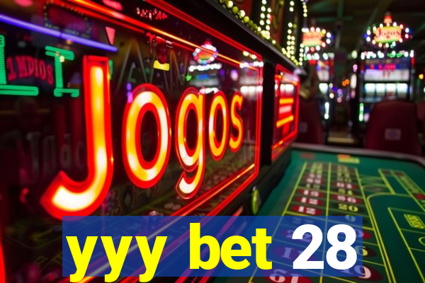 yyy bet 28