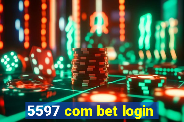 5597 com bet login