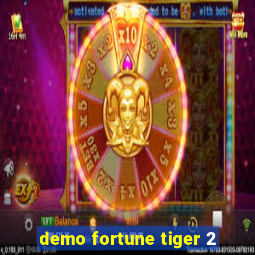 demo fortune tiger 2