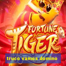 truco vamos domino