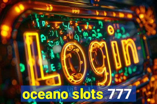 oceano slots 777