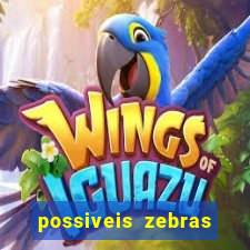 possiveis zebras futebol hoje