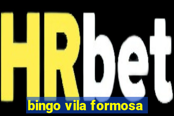 bingo vila formosa