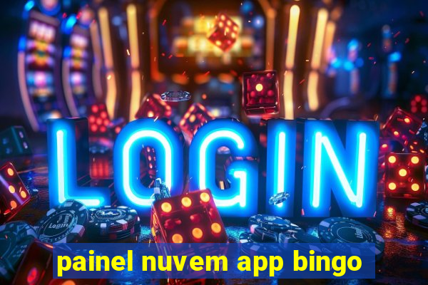 painel nuvem app bingo