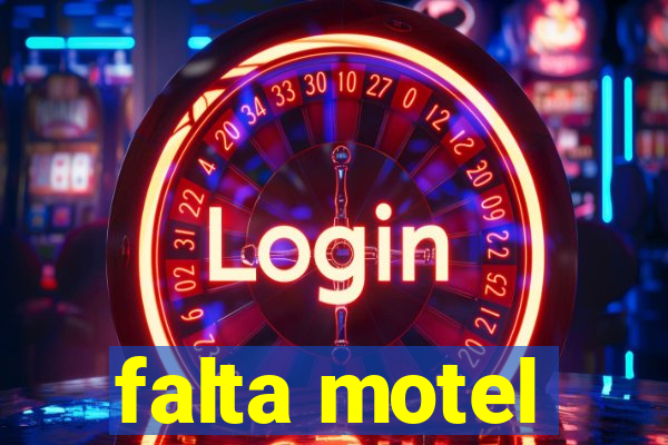 falta motel