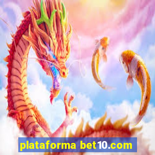 plataforma bet10.com