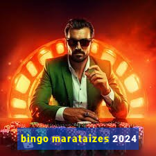 bingo marataizes 2024