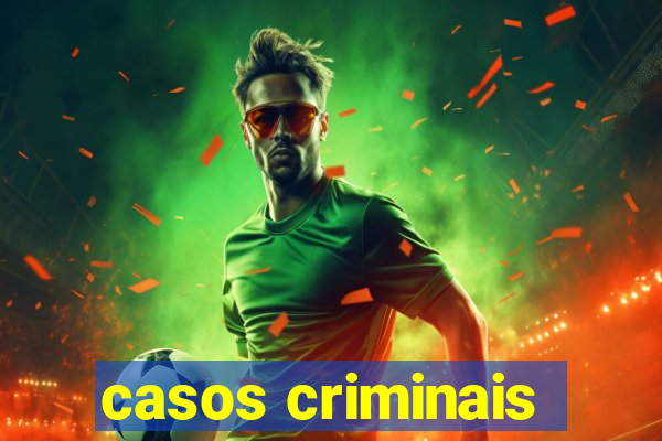 casos criminais