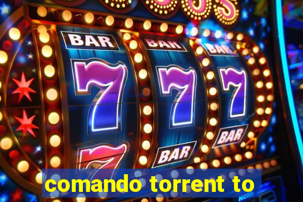 comando torrent to