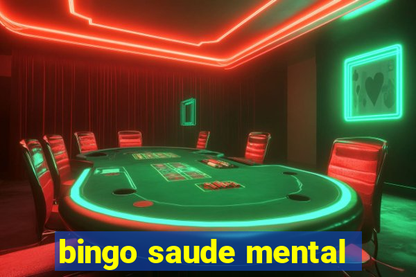 bingo saude mental